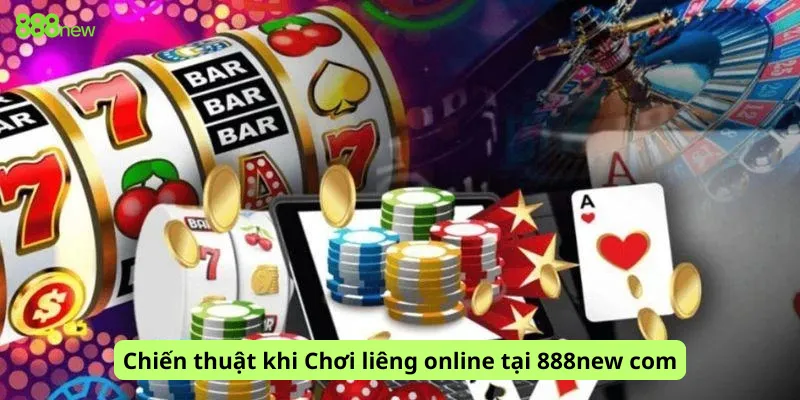 Chiến thuật khi Chơi liêng online tại 888new com